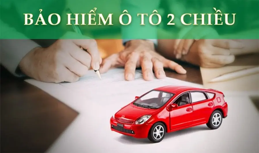 Bảo hiểm ô tô 2 chiều giúp bảo vệ tài sản cho chủ xe