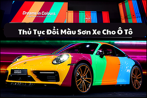 quy-dinh-ve-thu-tuc-doi-mau-son-xe-o-to-moi-nhat-2024