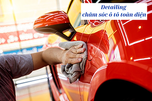 detailing-la-gi-detailing-o-to-gom-nhung-dich-vu-gi