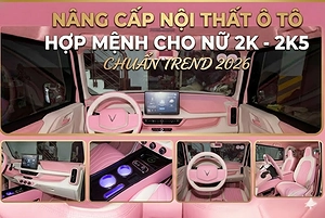 nang-cap-noi-that-o-to-hop-menh-cho-nu-gen-z-2k-2k5-trend-2026