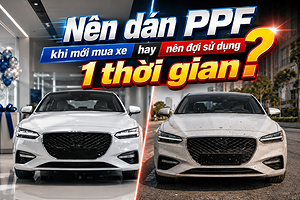 nen-dan-ppf-khi-moi-mua-xe-hay-nen-doi-su-dung-1-thoi-gian
