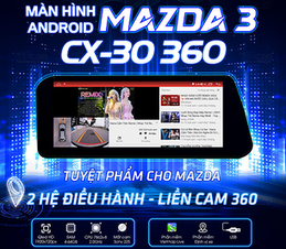 Màn hình android Mazda 3 2020 Pro 360 10.25 inch (CX30)
