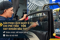 Dán phim cách nhiệt ô tô là chi phí tiêu tốn hay khoản đầu tư? 