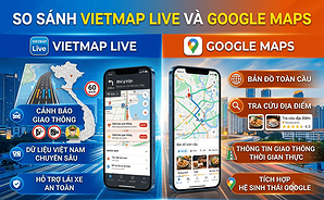 so-sanh-vietmap-live-va-google-maps-dau-la-lua-chon-tot-nhat-cho-tai
