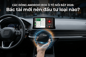 cac-dong-android-box-o-to-noi-bat-2026-lai-moi-nen-chon-loai-nao