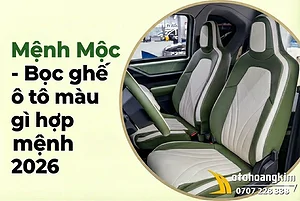 menh-moc-boc-ghe-o-to-mau-gi-hop-phong-thuy-2026