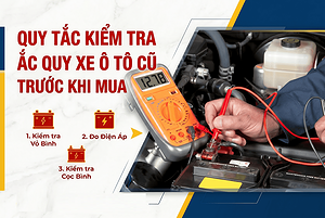 quy-tac-kiem-tra-ac-quy-xe-o-to-cu-truoc-khi-mua