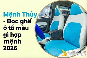 menh-thuy-boc-ghe-o-to-mau-gi-hop-phong-thuy-2026