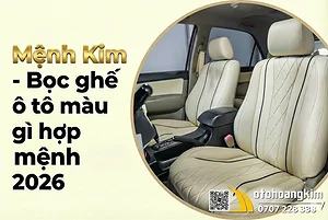 menh-kim-boc-ghe-o-to-mau-gi-hop-phong-thuy-2026