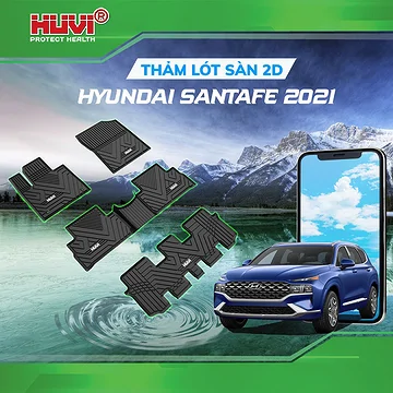 Thảm Lót Sàn Huvi Hyundai Santafe 2021 2D