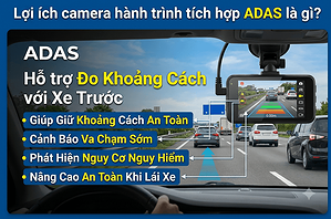 loi-ich-camera-hanh-trinh-tich-hop-adas-la-gi-nguyen-ly-hoat-dong
