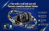tim-hieu-che-do-ghi-de-trong-camera-hanh-trinh-cach-hoat-dong-va