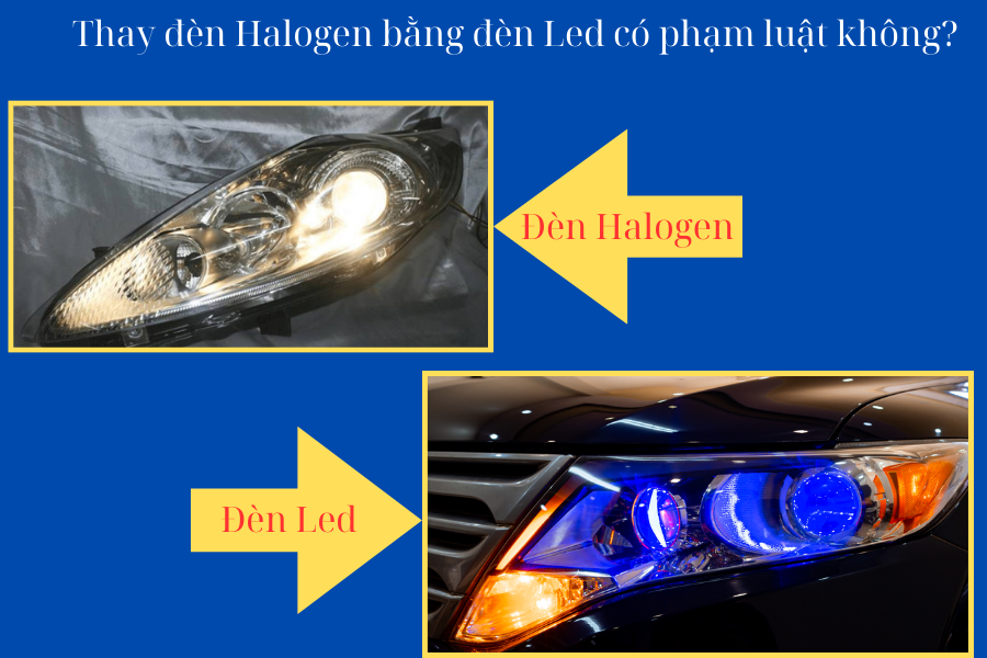 thay-den-halogen-bang-led-co-pham-luat-khong-giai-dap